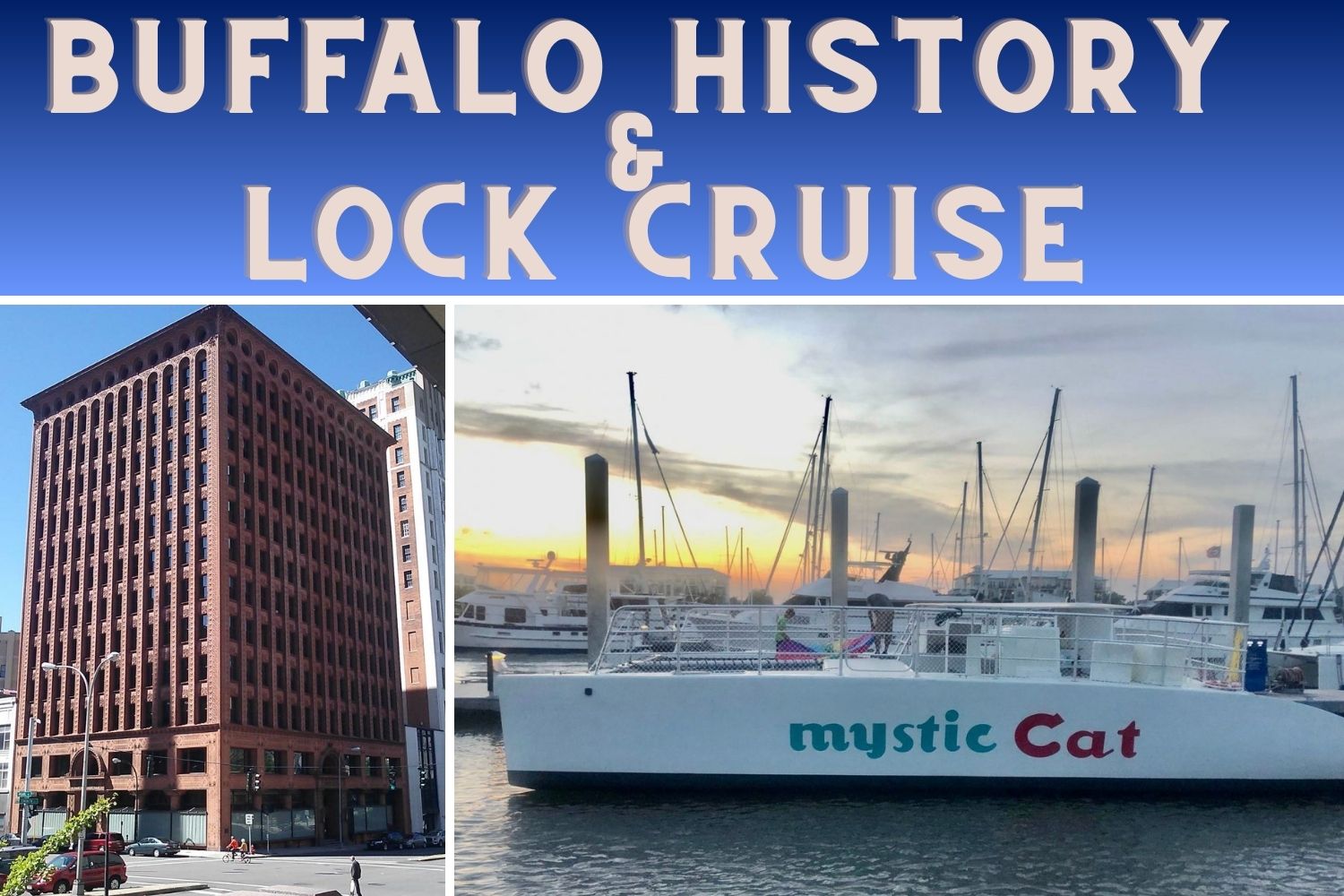 Buffalo History & Lock Cruise - Tues., July 14, 2026